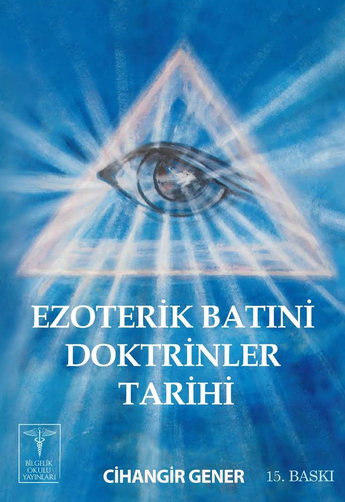 Ezoterik Batıni Doktrinler Tarihi - Cihangir Gener