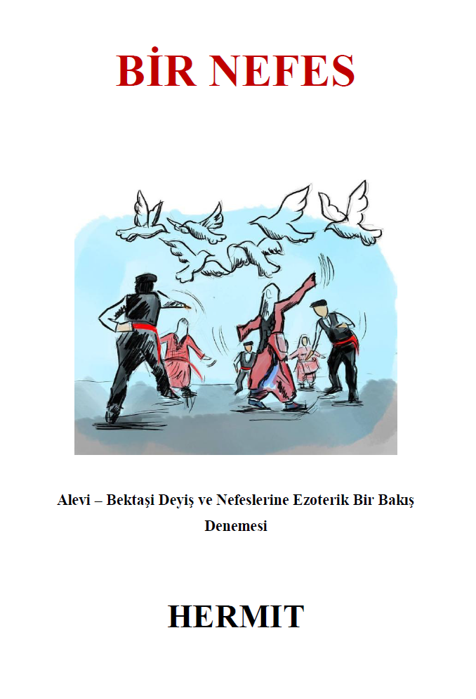 Bir Nefes - Alevi Bektaşi Deyiş ve Nefeslerine Ezoterik Bir Bakış