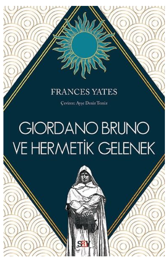 Giordano Bruno ve Hermetik Gelenek -  Frances Yates