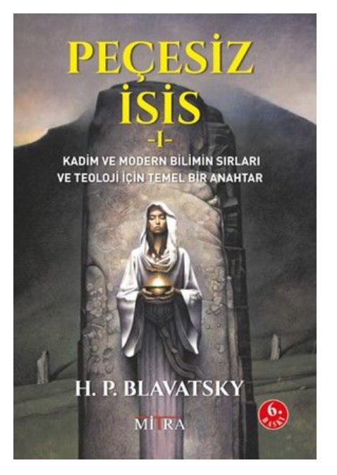 Peçesiz İsis -1- H.P. Blavatsky