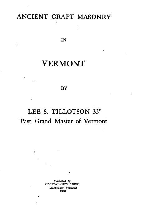 Ancient Craft Masonry in Vermont - Lee S. Tillotson