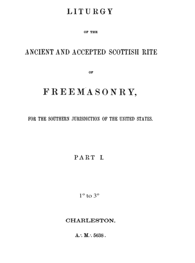Liturgy of Ancient and Accepted Scottish Rite - Albert Pike