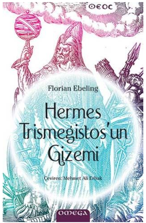 Hermes Trismegistos'un Gizemi - Florian Ebeling