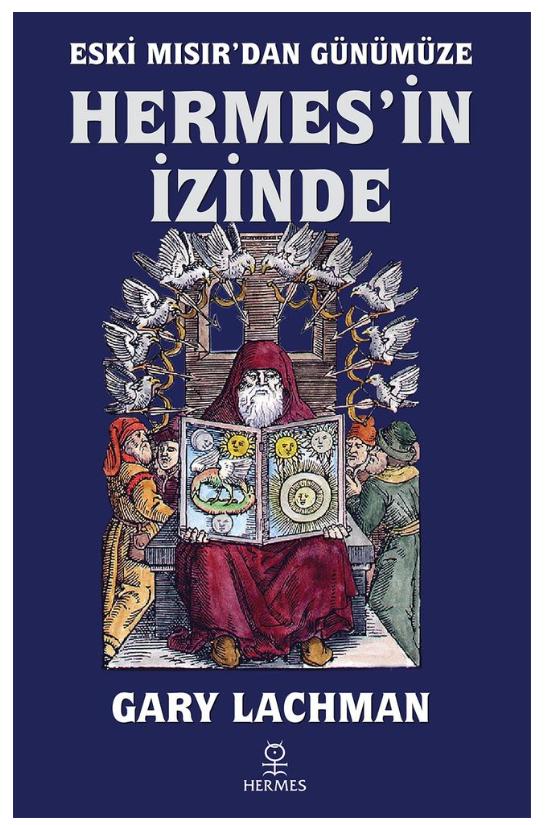 Eski Mısır'dan Günümüze Hermes'in İzinde - Gary Lachman