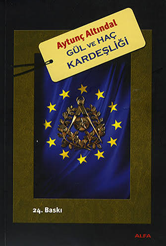 Gül ve Haç Kardeşliği - Aytunç Altındal