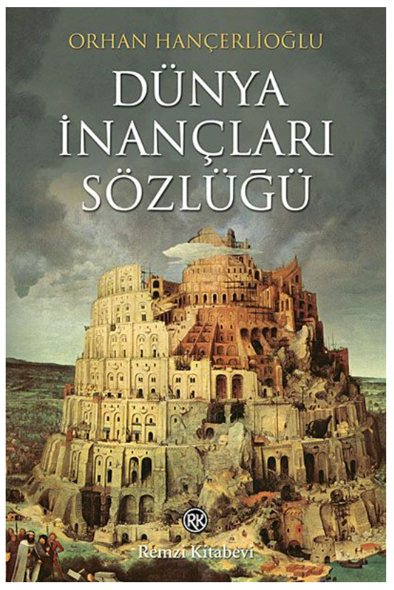 Dünya İnançları Sözlüğü - Orhan Hançerlioğlu