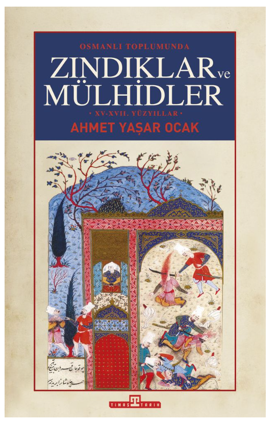 Osmanlı Toplumunda Zındıklar ve Mülhidler - Ahmet Yaşar Ocak
