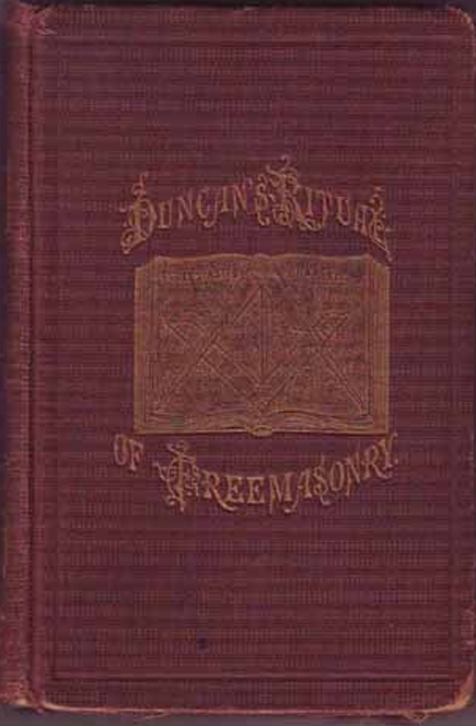 DUNCAN'S Masonic Ritual and Monitor - MALCOLM C. DUNCAN